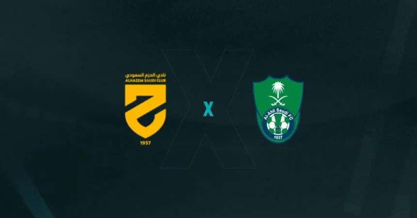 Al-Hazem x Al-Ahli Palpites - Onde Assistir, Horário e Escalações 26/09