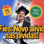 Com novas regras anunciadas em julho de 2025, renegociação do FIES permitirá parcelamento em até 15 anos e perdão total de encargos moratórios