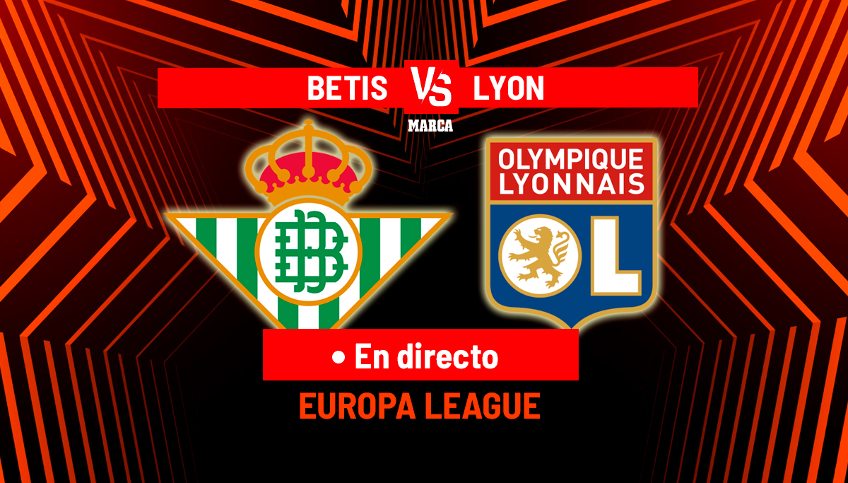 Betis recebe o Olympique de Lyon em jogo ao vivo Betis - Olympique de Lyon, en directo