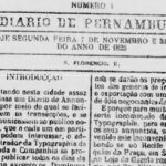 Diario de Pernambuco celebra 200 anos em 2025 Cabeçalho do jornal Diario de Pernambuco com data de segunda-feira, 7 de novembro de 1825, seguido de texto em português antigo com introdução e informações sobre preços e anúncios.