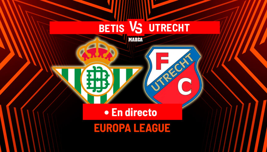 Betis - Utrecht, en directo