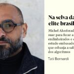 Na selva da elite brasileira