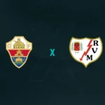 Escudos de Elche x Rayo Vallecano