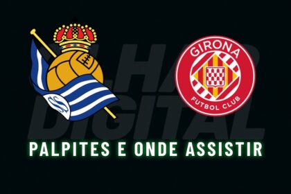 Real Sociedad e Girona: previsões e transmissões do jogo Real Sociedad x Girona - Palpites e onde assistir