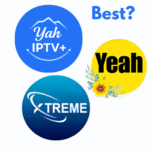 Yah IPTV, Yeah IPTV, and Xtreme HD IPTV Announce Major Streaming Upgrades Amid Growing Global Demand